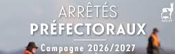 Arrêtés préfectoraux campagne cynégénique 2026 2027